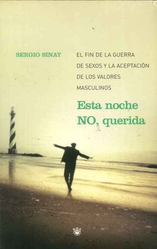 ESTA NOCHE NO, QUERIDA.