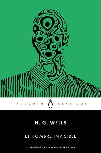 El hombre invisible (Penguin Clásicos)