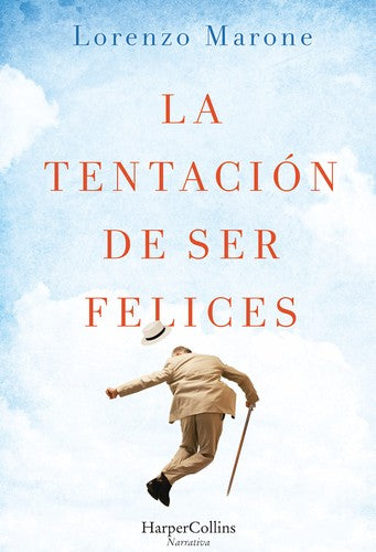La tentación de ser felices (HARPERCOLLINS)
