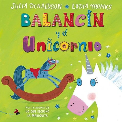 Balancín Y El Unicornio (EDICIONES FORTUNA)
