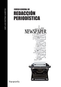 Curso general de redacción periodística (Comunicación - Periodismo)