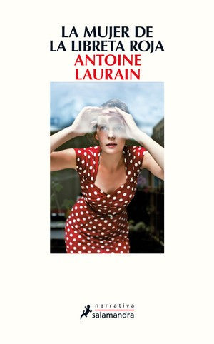LA MUJER DE LA LIBRETA ROJA (Salamandra Narrativa)