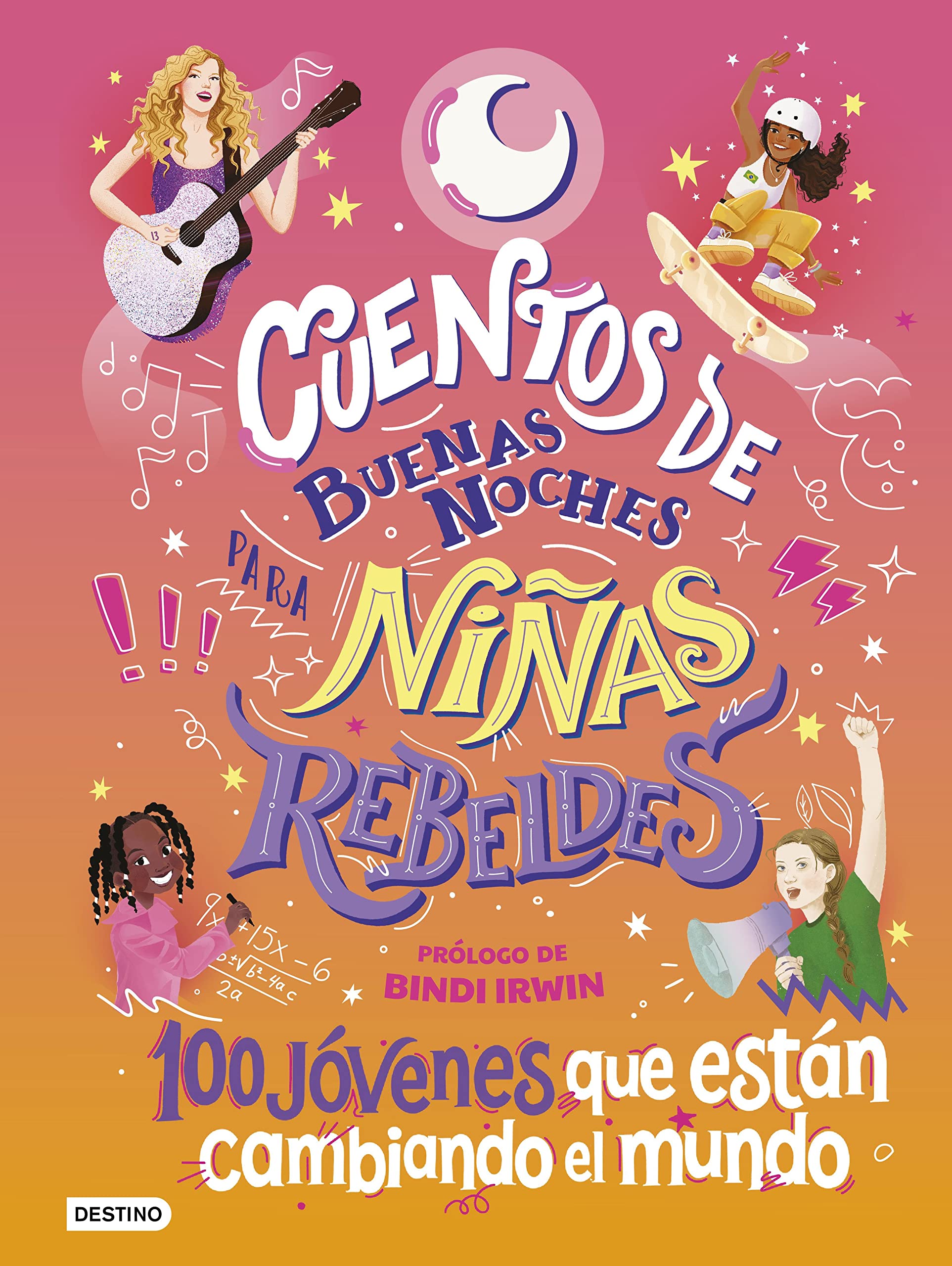 Cuentos de buenas noches para niñas rebeldes 4: 100 jóvenes que están cambiando el mundo (Libros ilustrados)