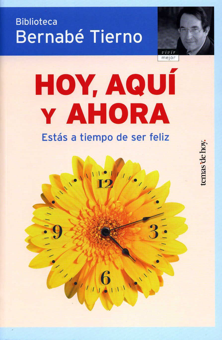 Hoy, aquí y ahora (Vivir Mejor)