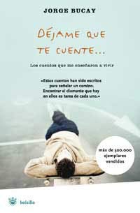 Déjame que te cuente: los cuentos que me enseñaron a vivir