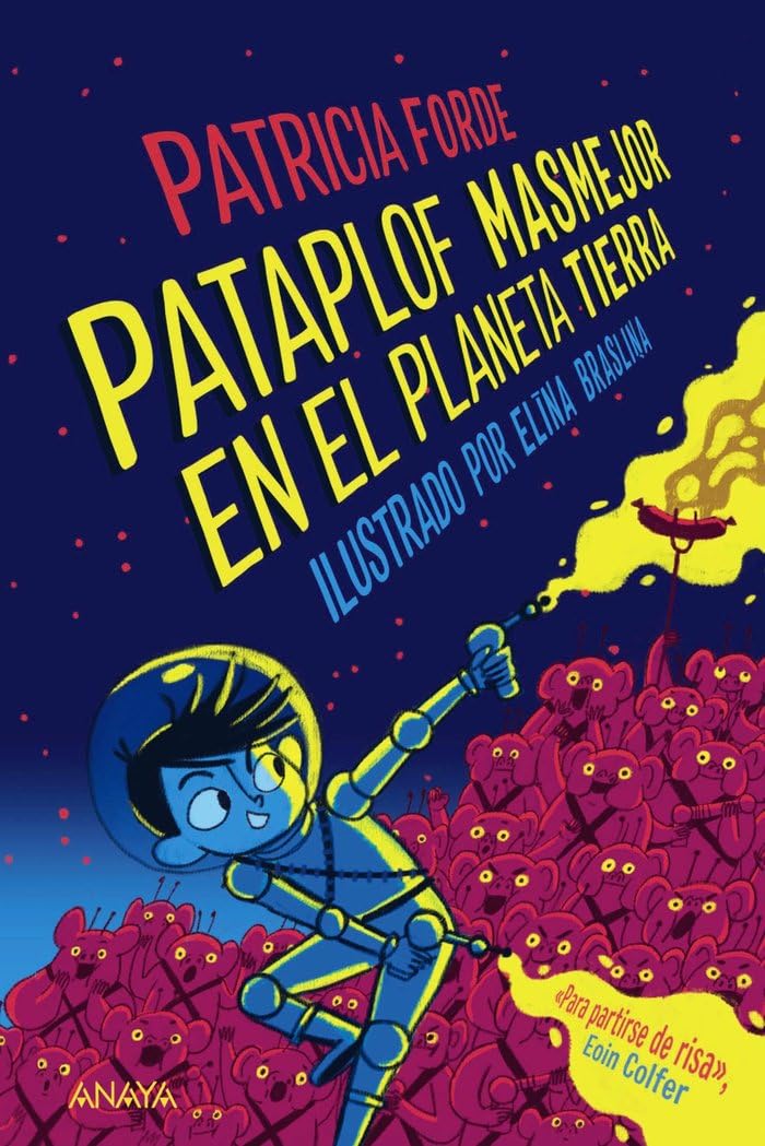 Pataplof Masmejor en el planeta Tierra (LITERATURA INFANTIL - Narrativa infantil)