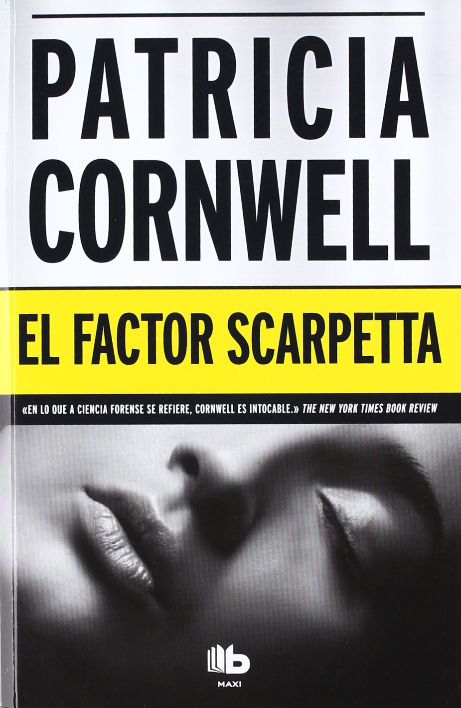 EL FACTOR SCARPETTA (DOCTORA KAY SCARPETTA 17)