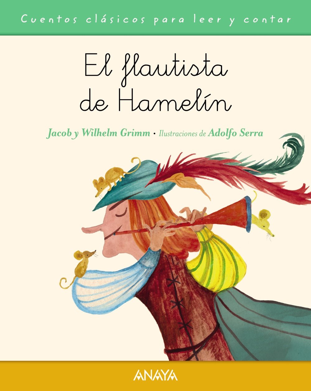 El flautista de Hamelín (PRIMEROS LECTORES - Cuentos clásicos)
