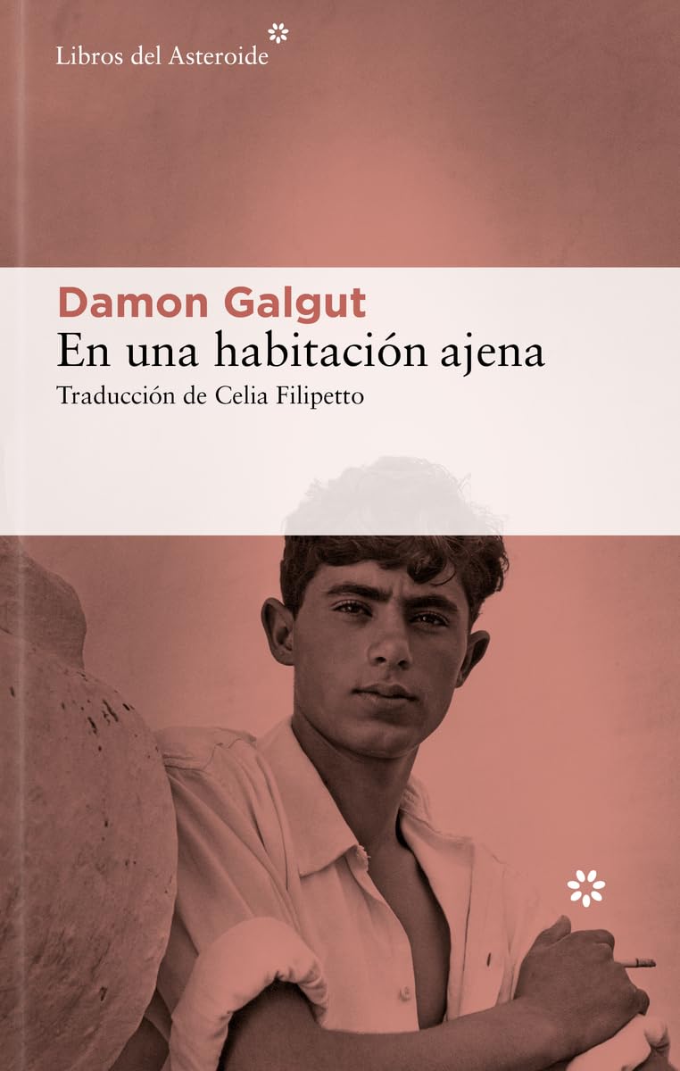 En una habitación ajena: Tres viajes: 327 (Libros del Asteroide)