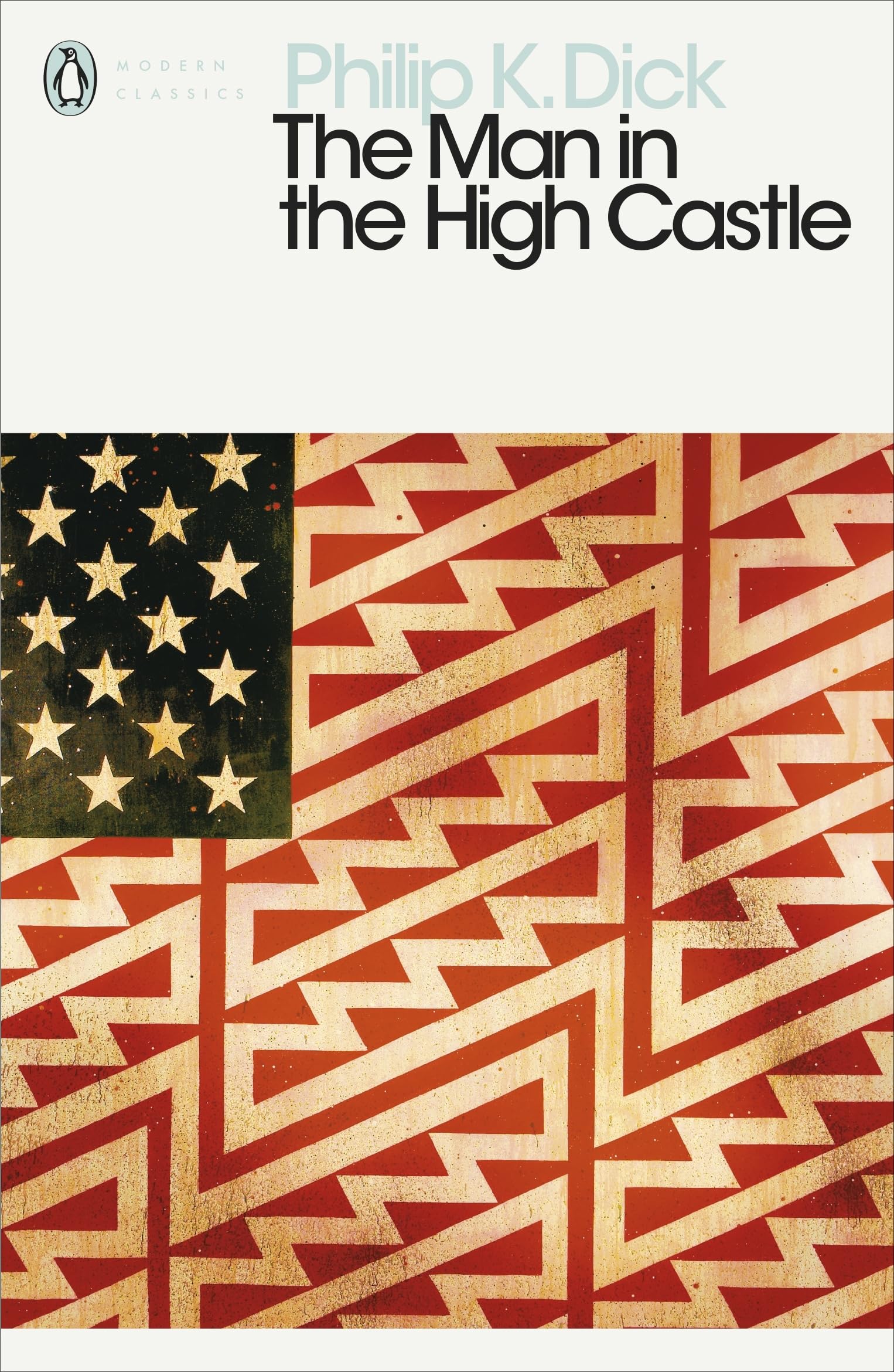 The Man in the High Castle: Philip K. Dick (Penguin Modern Classics)