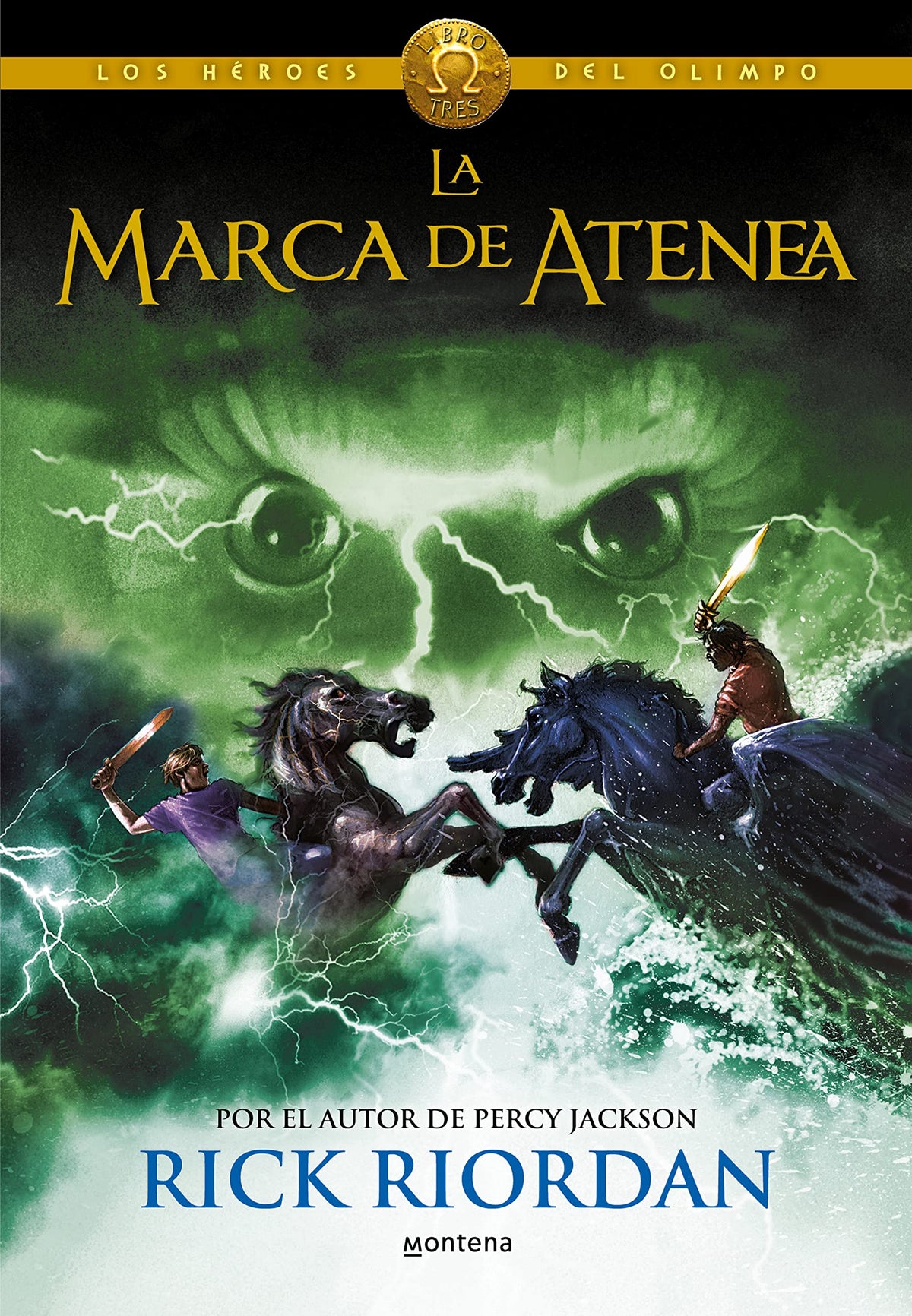 La marca de Atenea (Los héroes del Olimpo 3) (Montena)