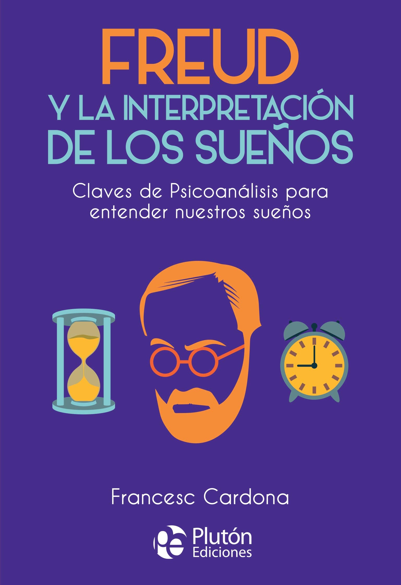 Freud y la interpretación de los sueños: 1 (Colección Nueva Era)