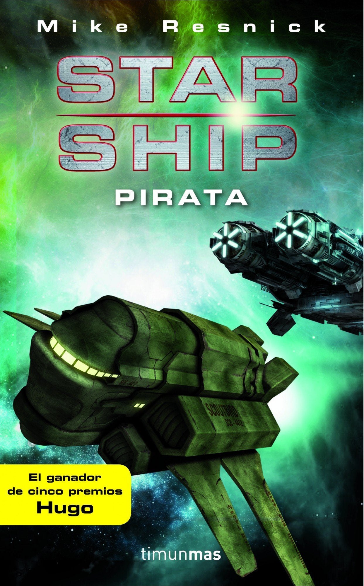 Starship: Pirata: 2 (NO USAR Ciencia Ficción)