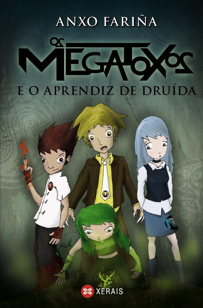 Os Megatoxos e o aprendiz de druída (INFANTIL E XUVENIL - SOPA DE LIBROS - Megatoxos)