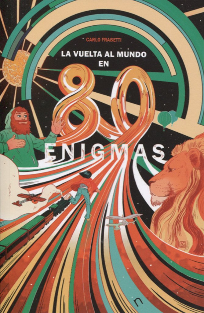 La vuelta al mundo en 80 enigmas: El maravilloso viaje de Alicia (Narrativa)