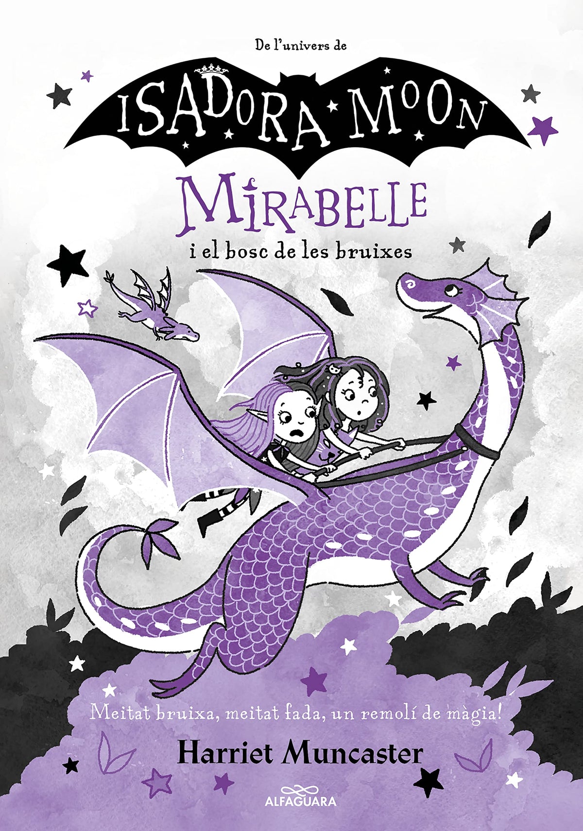 Mirabelle 4 - La Mirabelle i el bosc de les bruixes: Un llibre màgic de l'univers de la Isadora Moon amb purpurina a la coberta! (Harriet Muncaster)