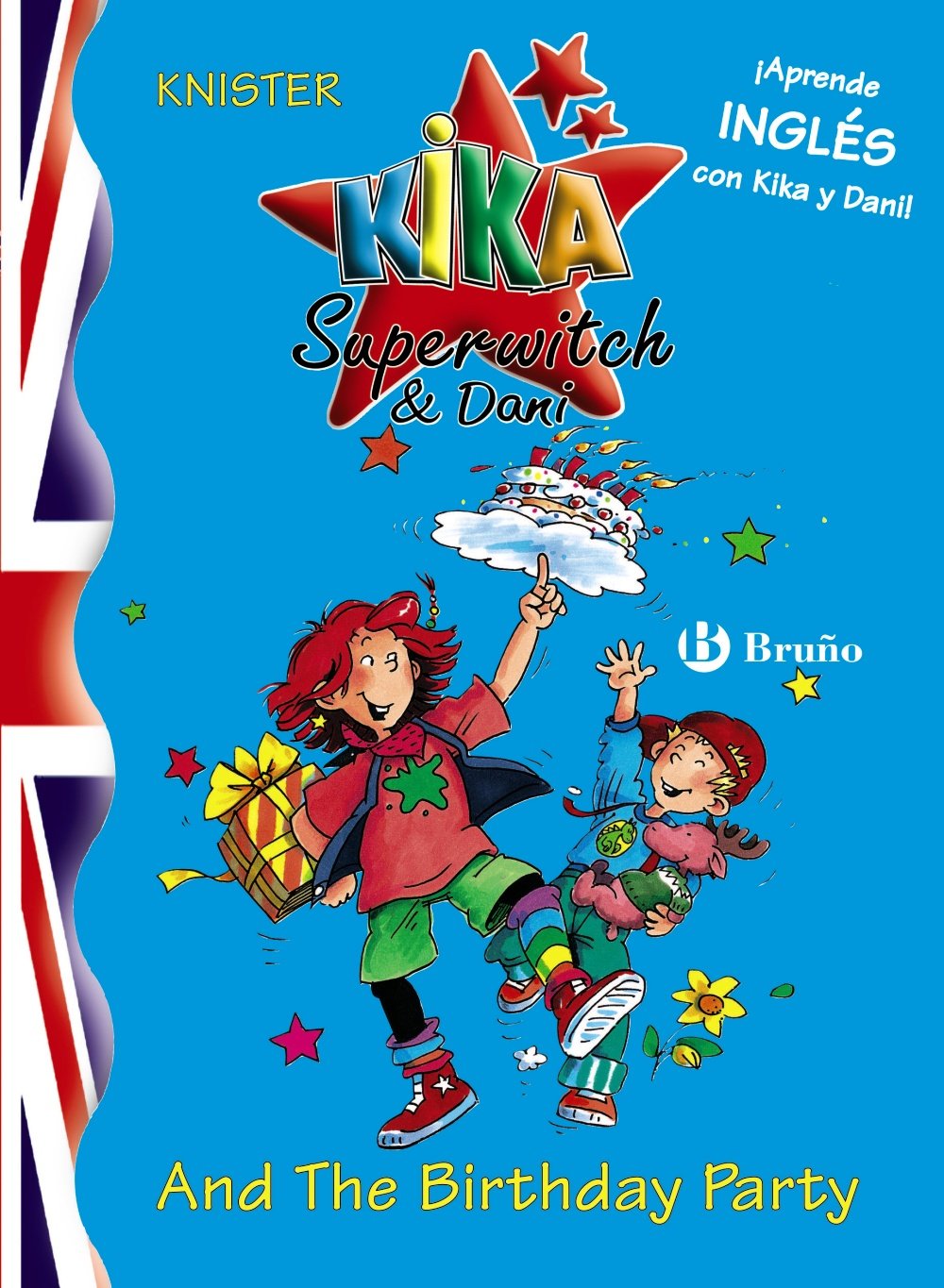 Kika Superwitch & Dani And The Birthday Party (Castellano - A PARTIR DE 8 AÑOS - LIBROS EN INGLÉS - Kika Superwitch & Dani)