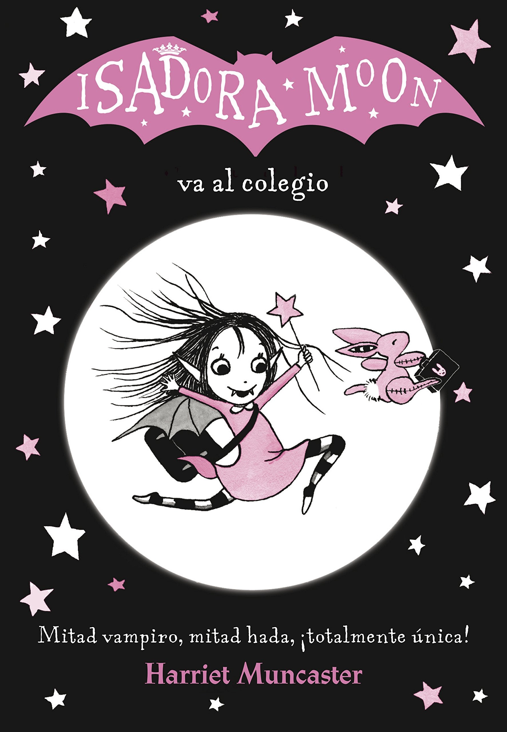Isadora Moon 1 - Isadora Moon va al colegio: ¡Un libro mágico con purpurina en la cubierta!