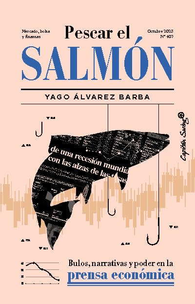 Pescar el salmón: Bulos, narrativas y poder en la prensa económica (Ensayo)