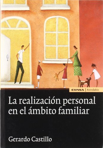 La realización personal en el ámbito familiar (Astrolabio)
