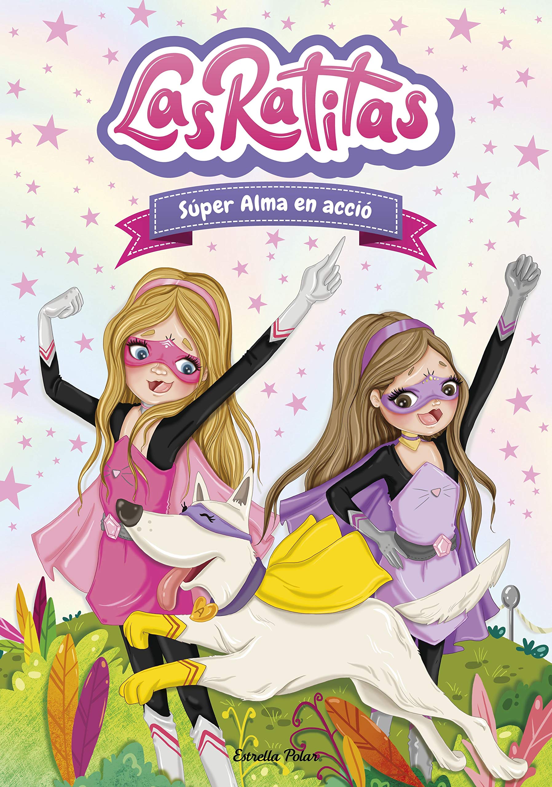 Las Ratitas 2. Súper Alma en acció (Primers lectors) (Idioma: Catalán)