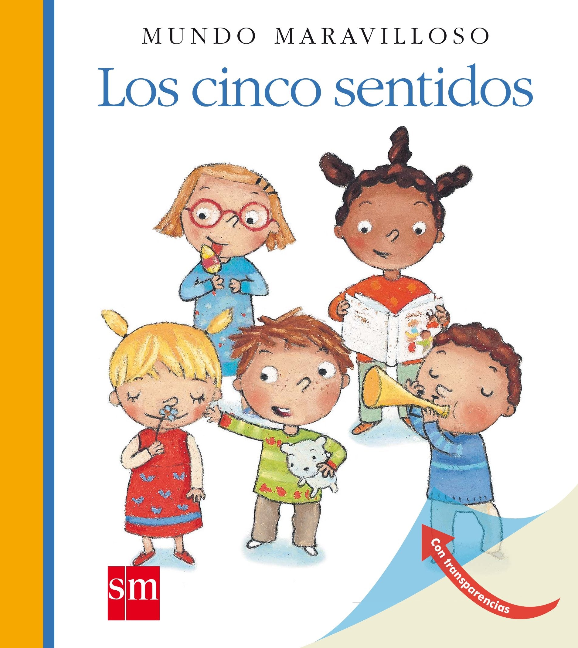 Los cinco sentidos: 13 (Mundo maravilloso)