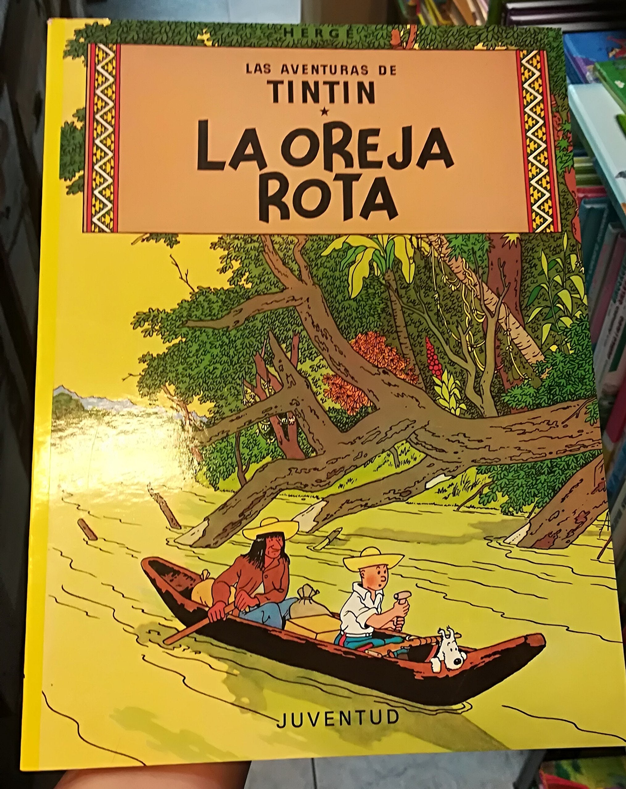 La oreja rota (rústica) (LAS AVENTURAS DE TINTIN)