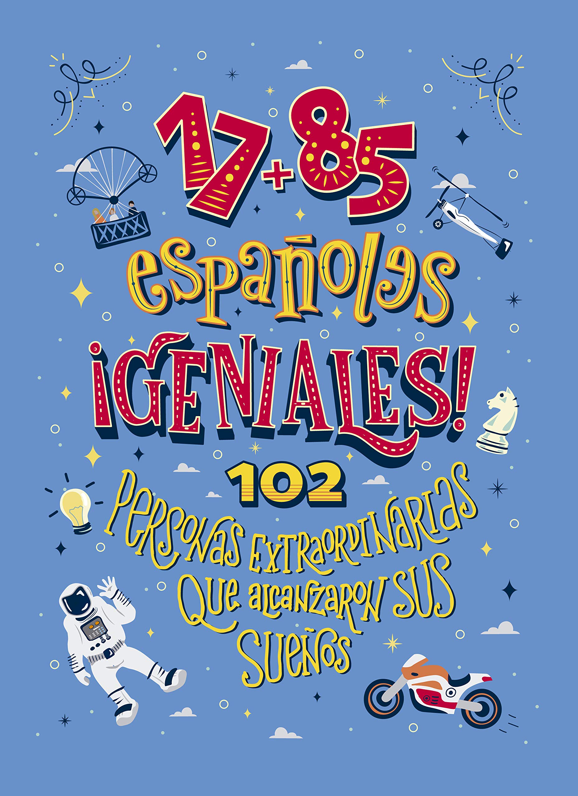 17 + 85 Españoles Geniales