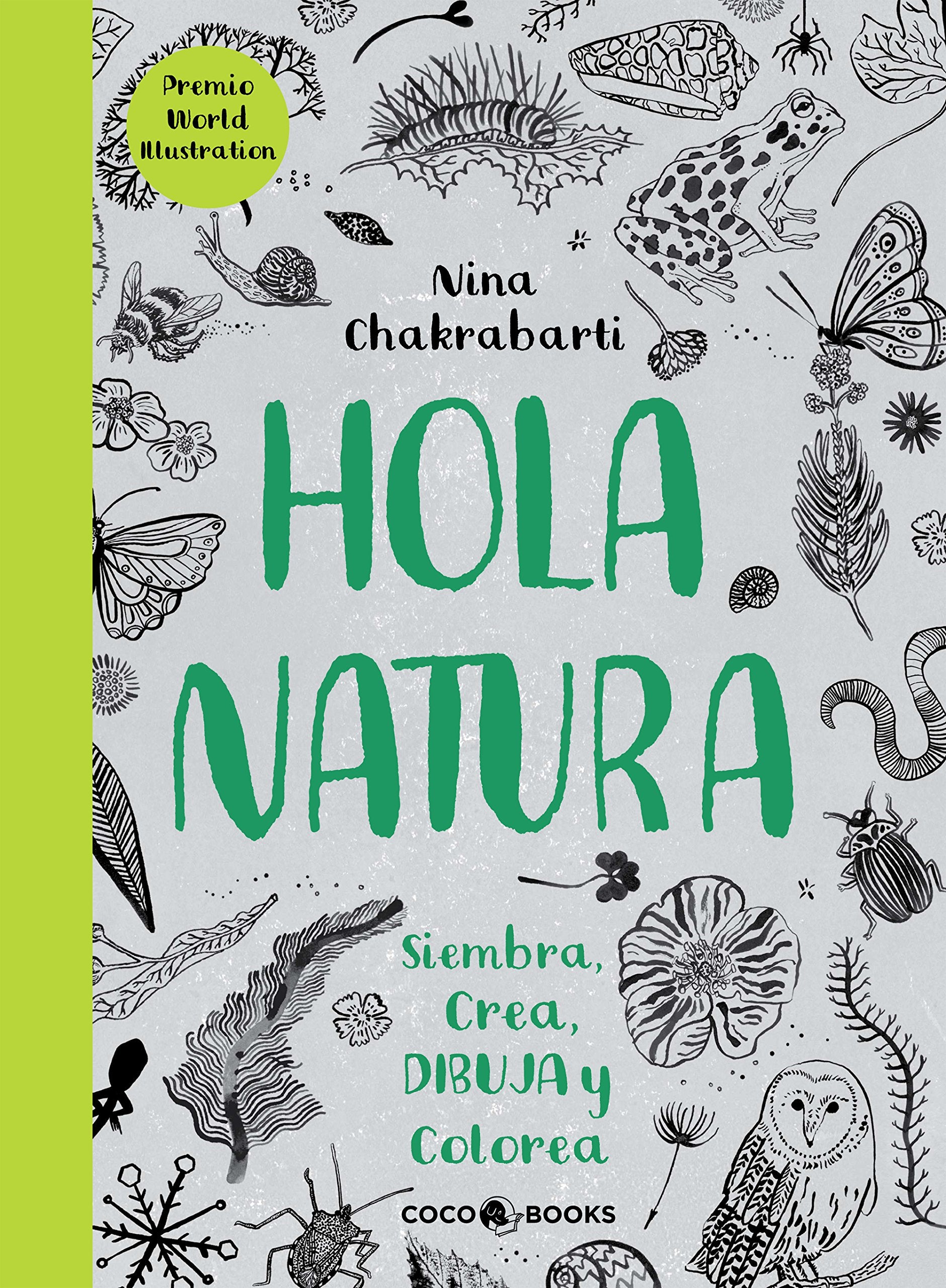 Hola, Natura: Siembra, crea, dibuja y colorea (SIN COLECCION)