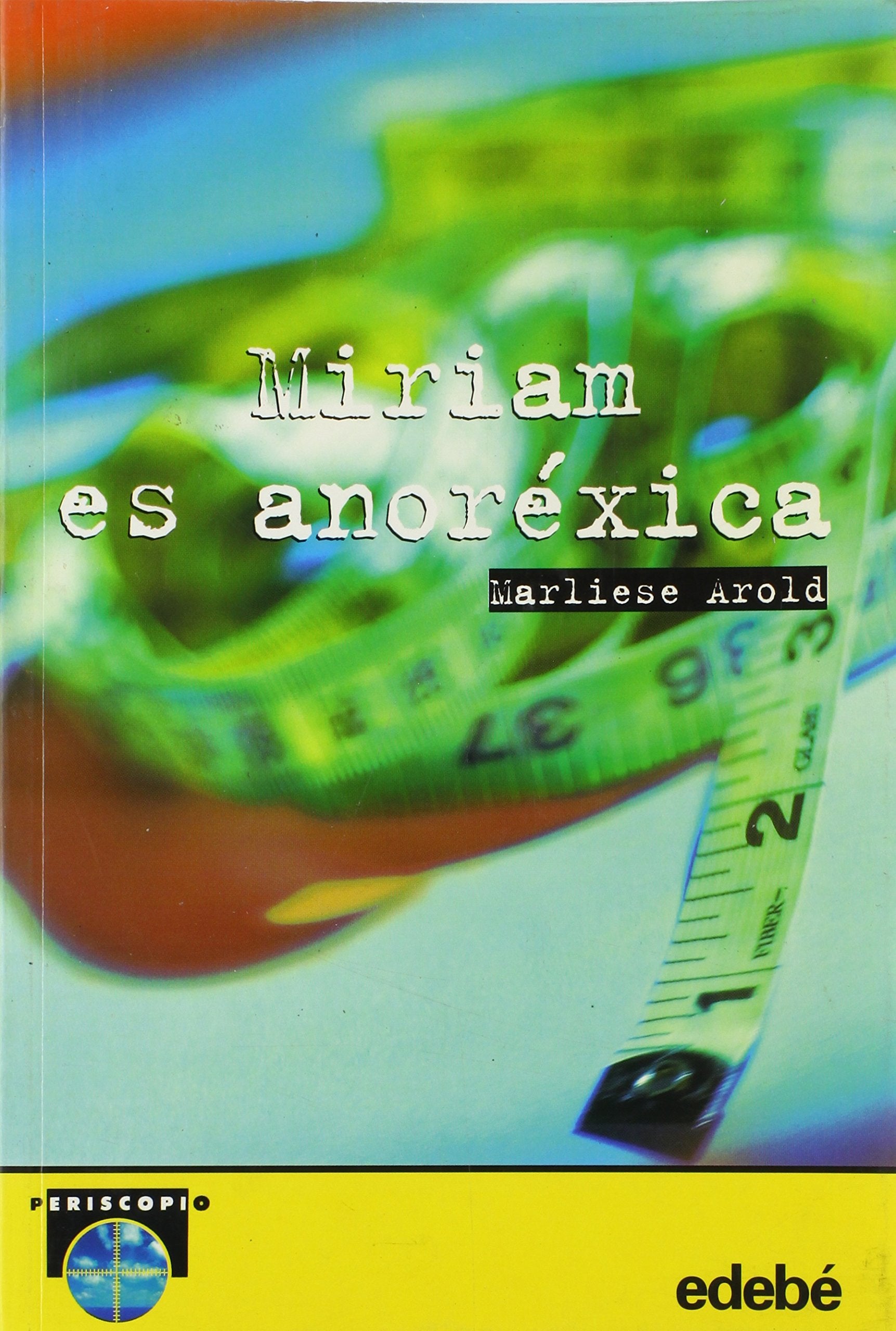Miriam es anorexica (Periscopio)