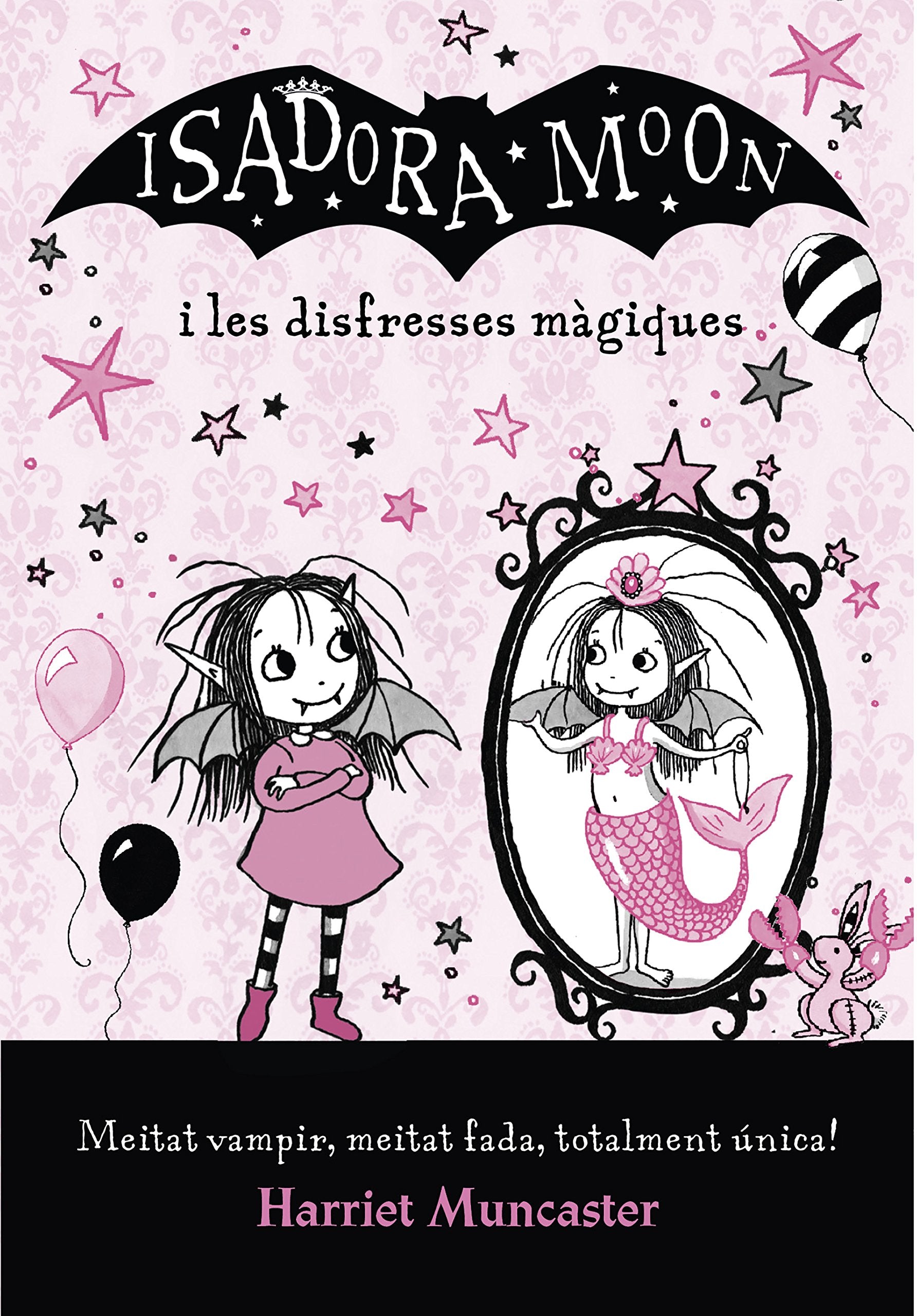 La Isadora Moon - La Isadora Moon i les disfresses màgiques (Harriet Muncaster)