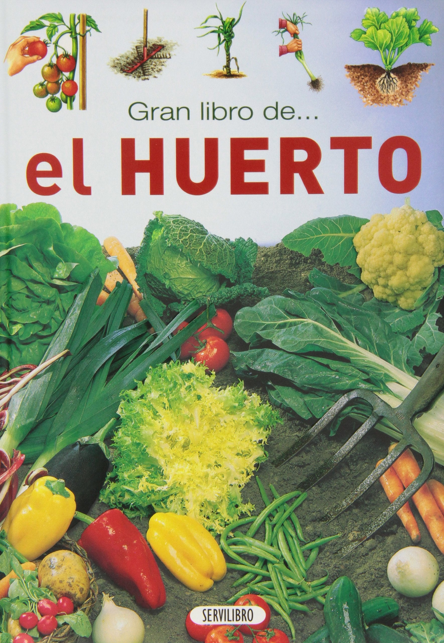 El Huerto (GRAN LIBRO DEA)