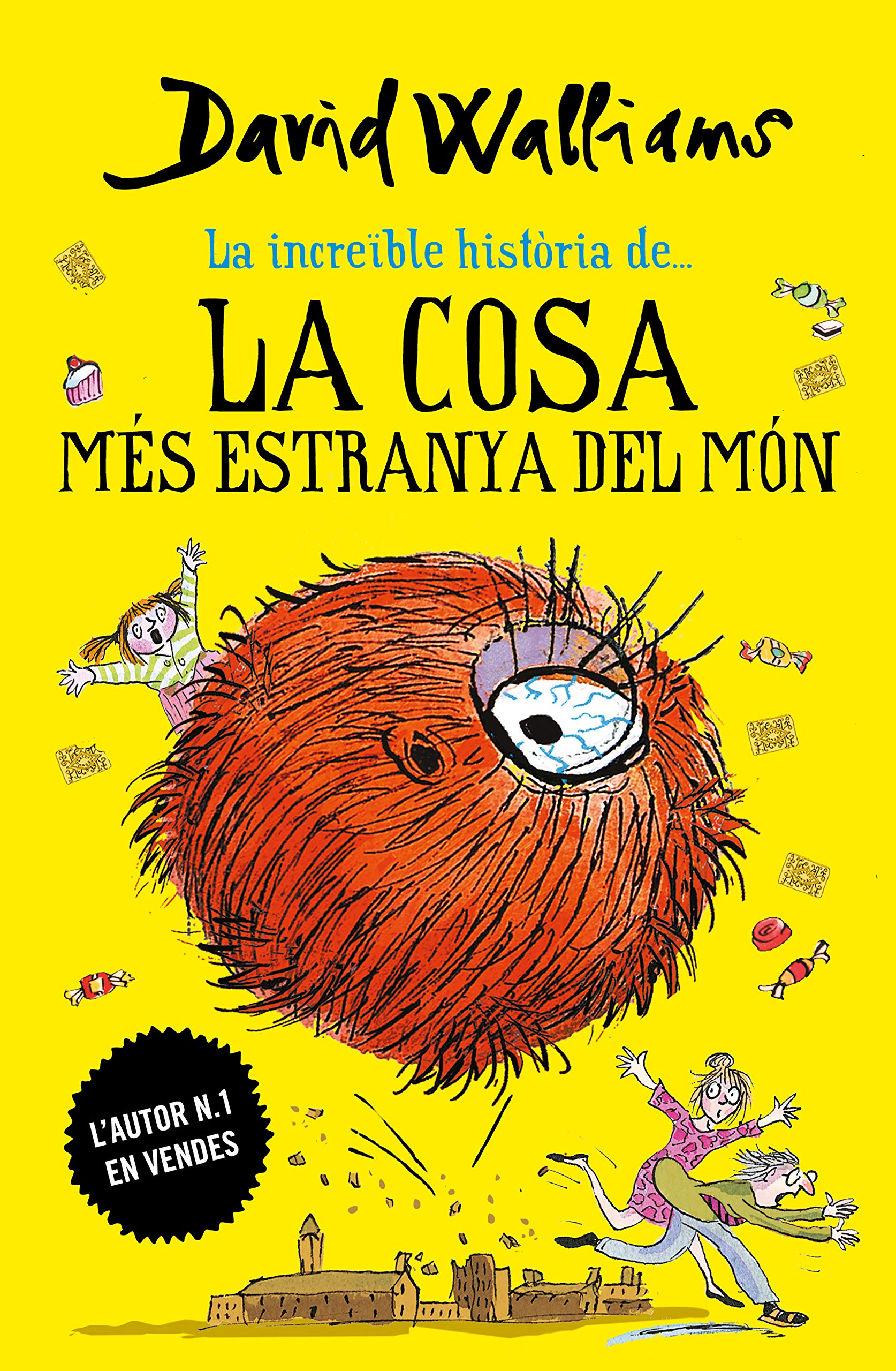 La increïble història de... - La cosa més estranya del món (Col·lecció David Walliams)