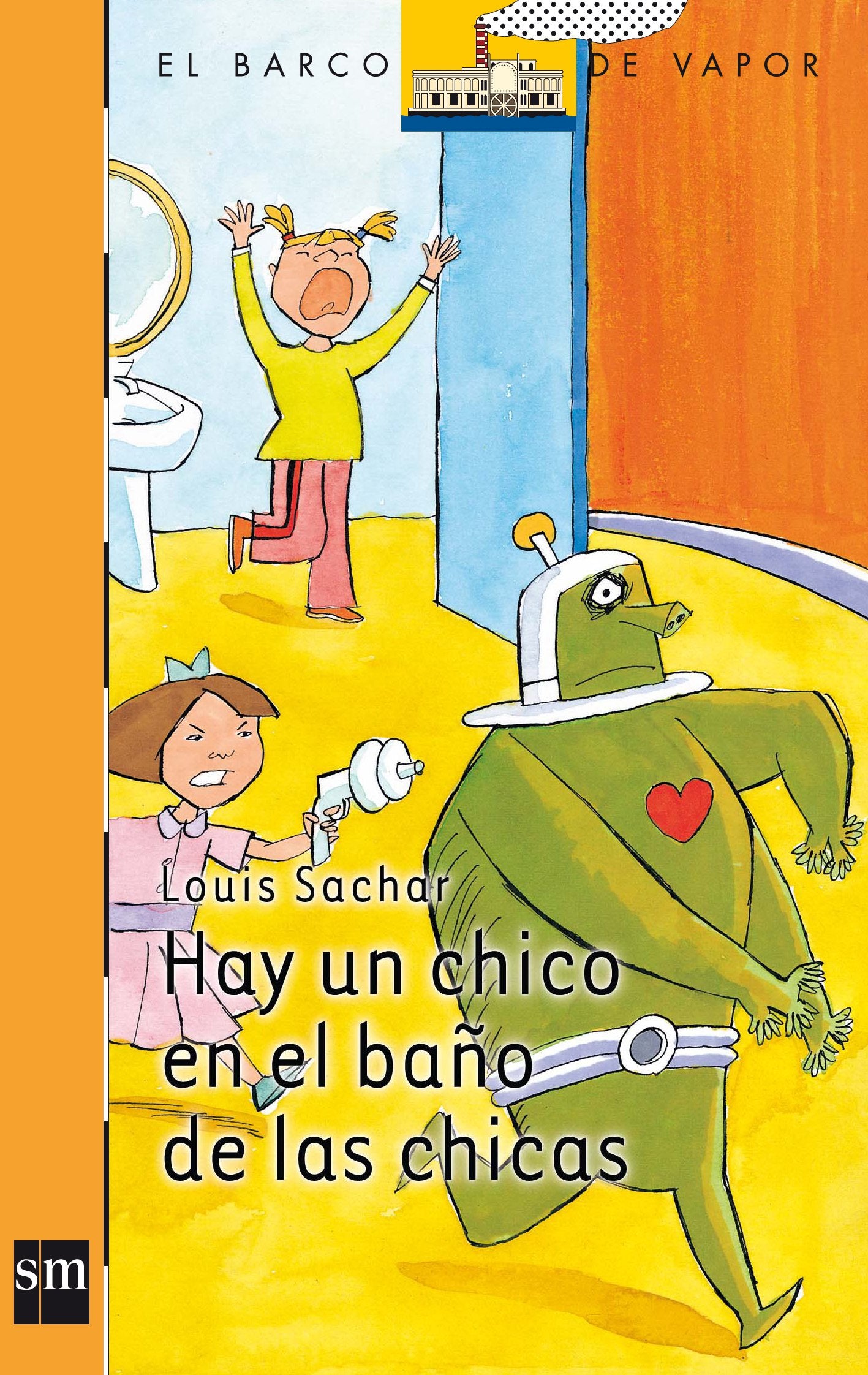 Hay un chico en el baño de las chicas: 161 (El Barco de Vapor Naranja)
