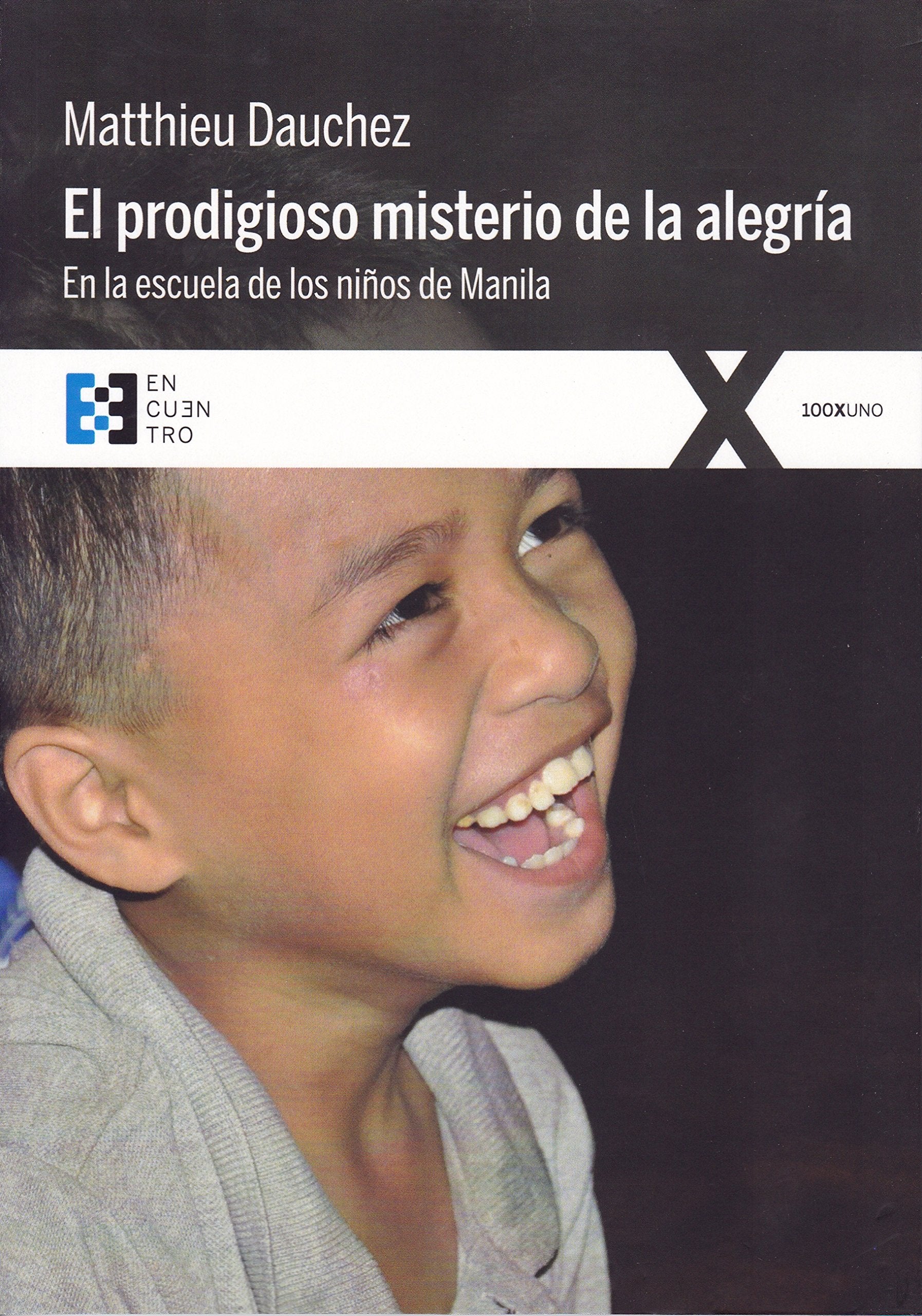 prodigioso misterio De La Alegria: En la escuela de los niños de Manila: 27 (100xUNO)