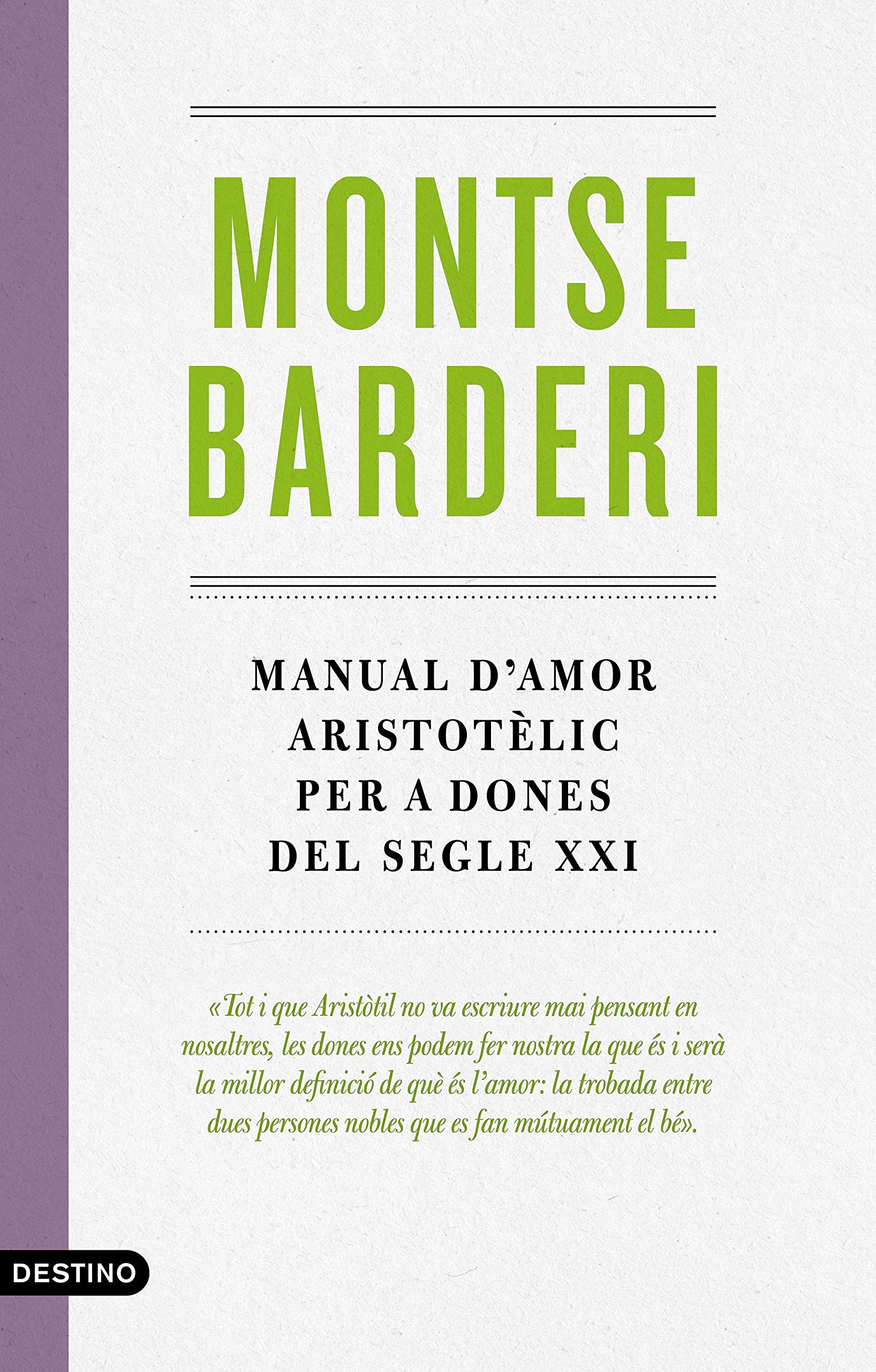 Manual d'amor aristotèlic per a dones del segle XXI: 260 (L'ANCORA)