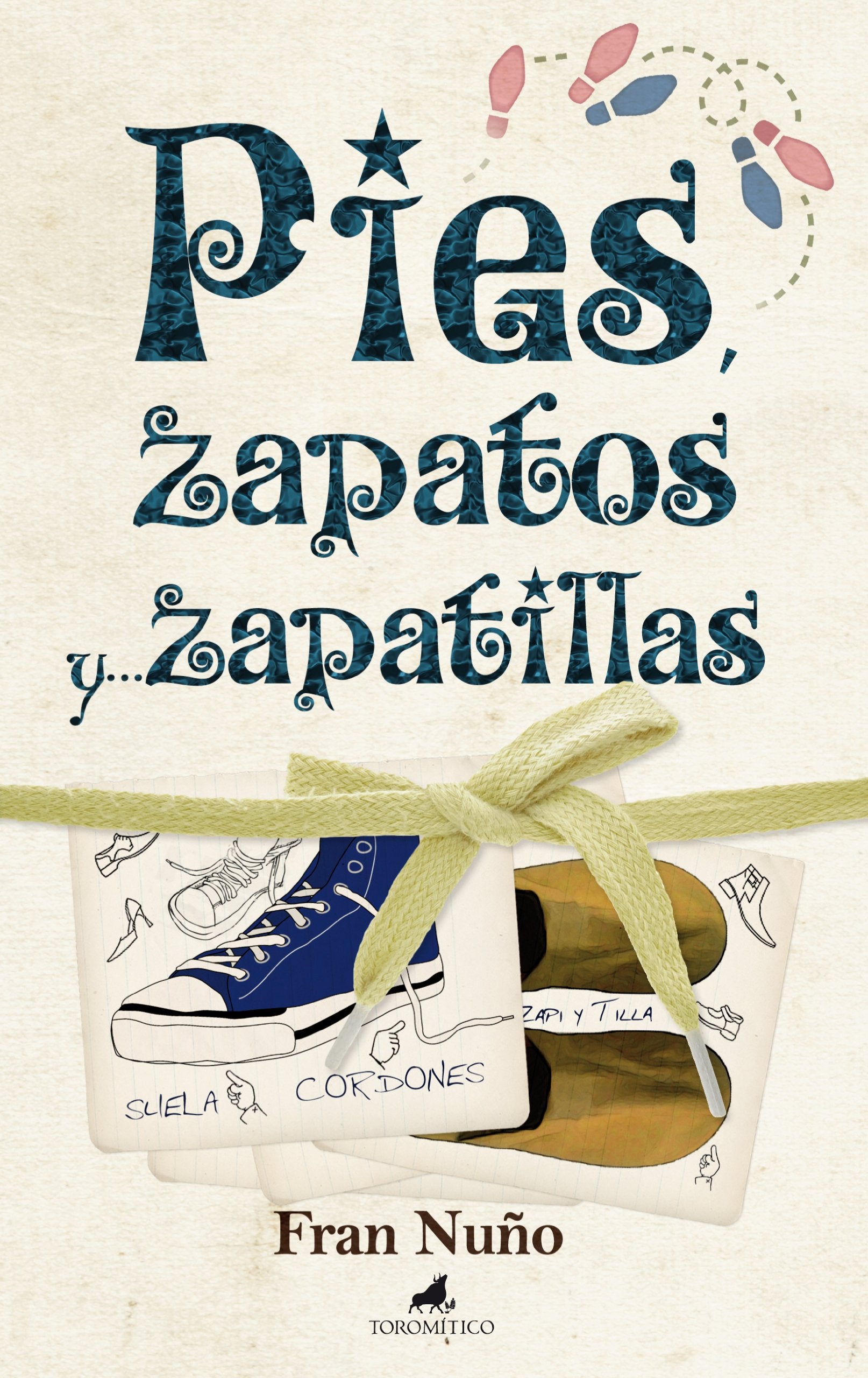 Pies, zapatos y... zapatillas (El mapa y la brújula)