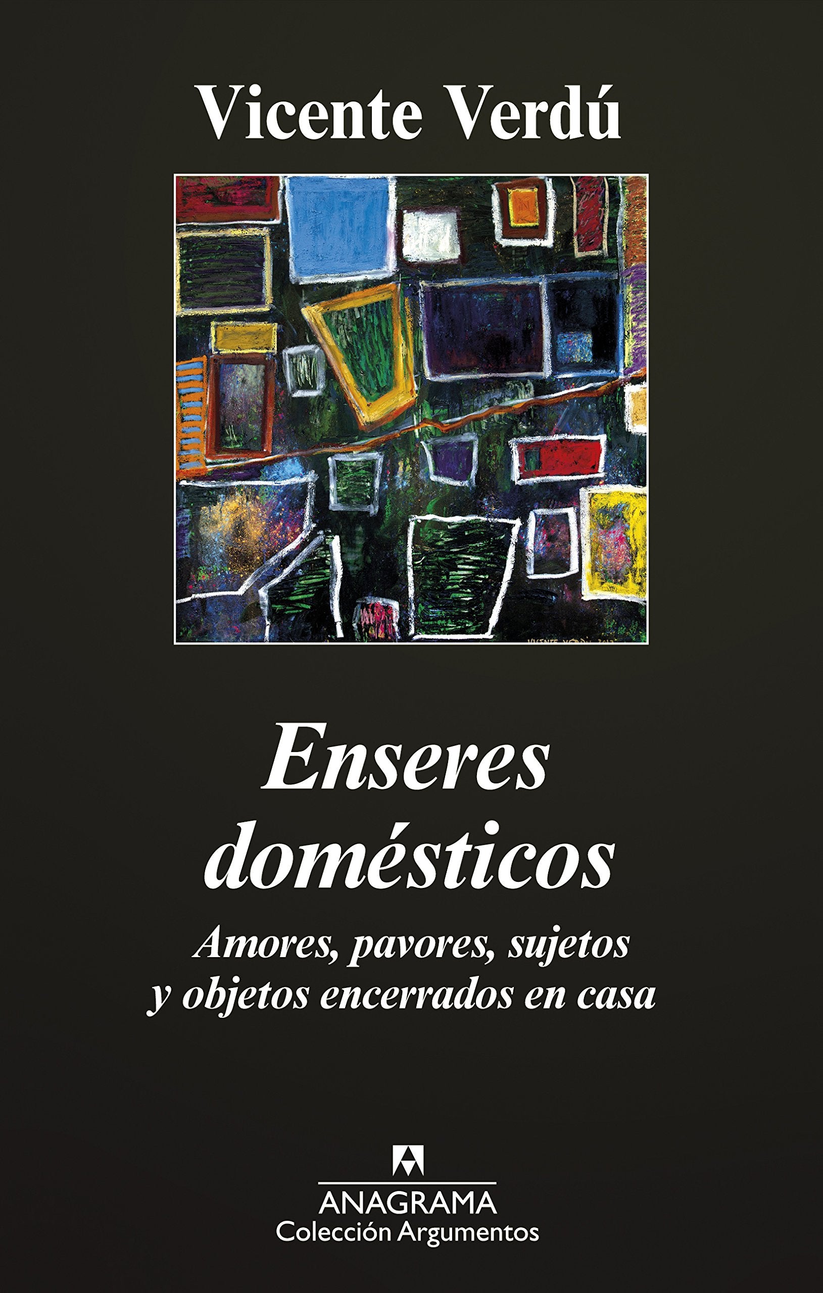 Enseres domésticos : amores, pavores, sujetos y objetos encerrados en casa