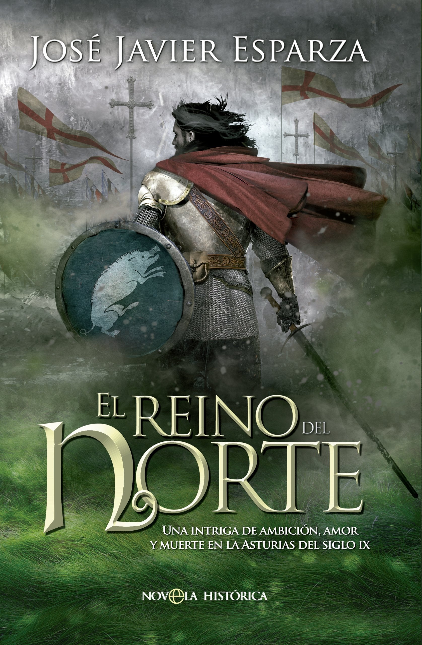 El reino del Norte: Una intriga de ambición, amor y muerte en la Asturias del siglo IX (Novela histórica)