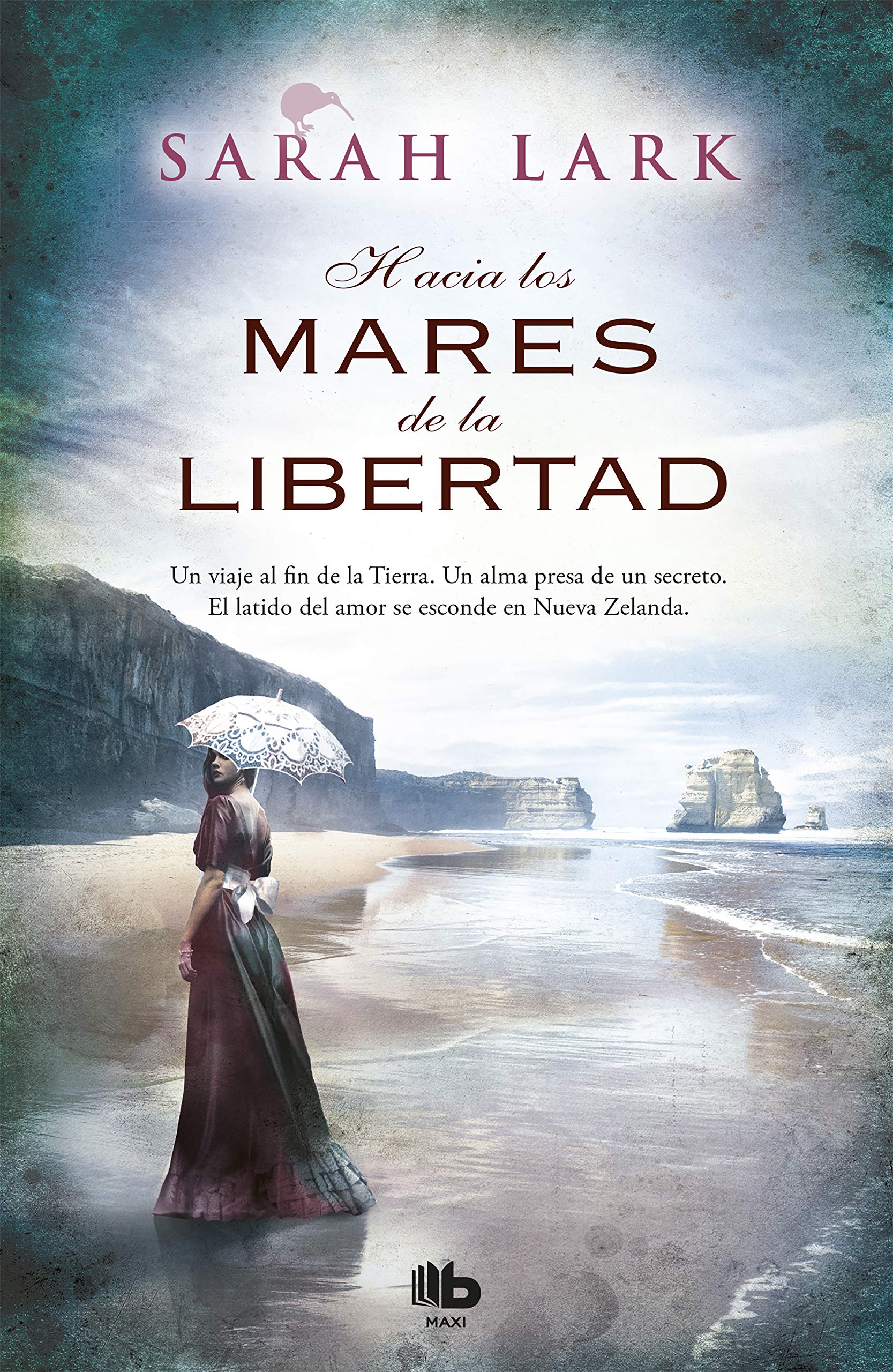 Hacia los mares de la libertad (Trilogía del árbol Kauri 1) (B DE BOLSILLO)