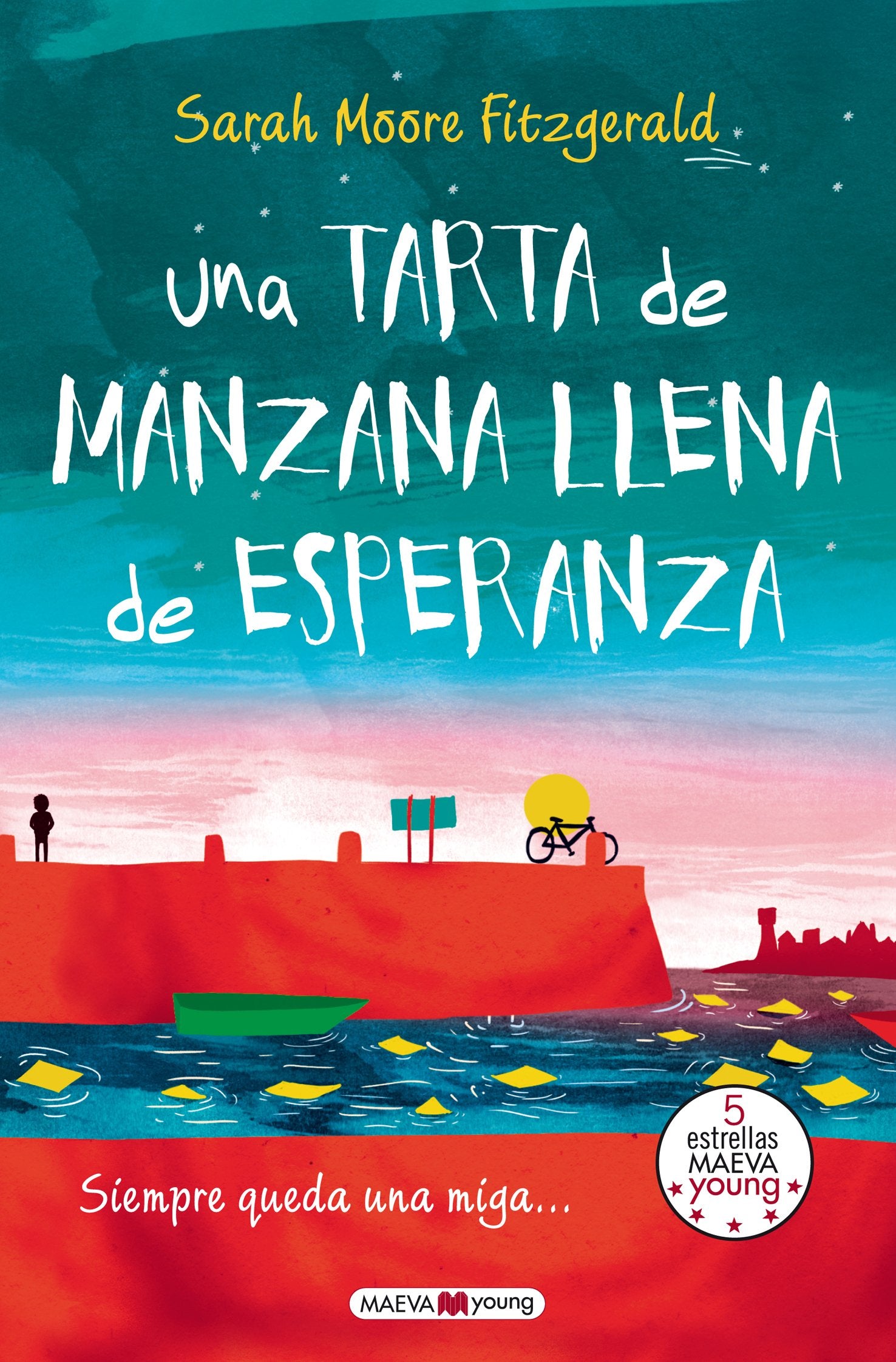 Una tarta de manzana llena de esperanza: Siempre queda una miga? (Narrativa infantil y juvenil)