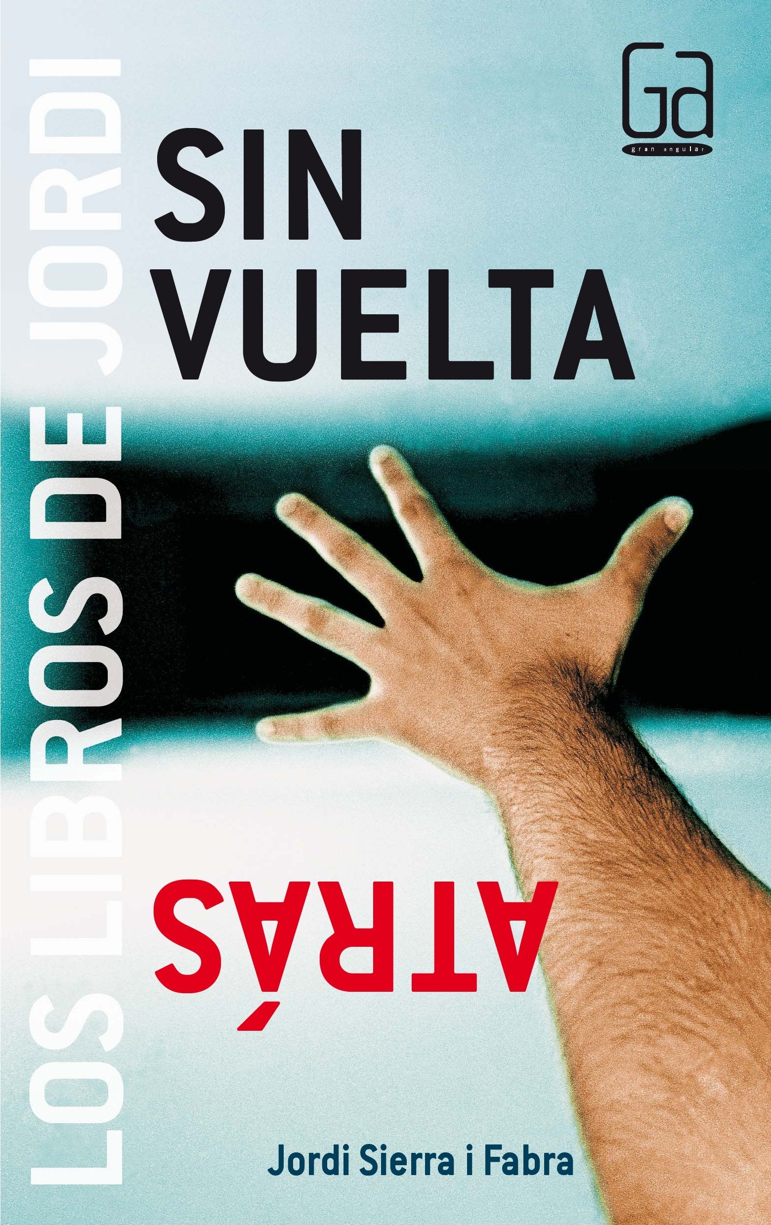 Sin vuelta atrás (Los libros de…)