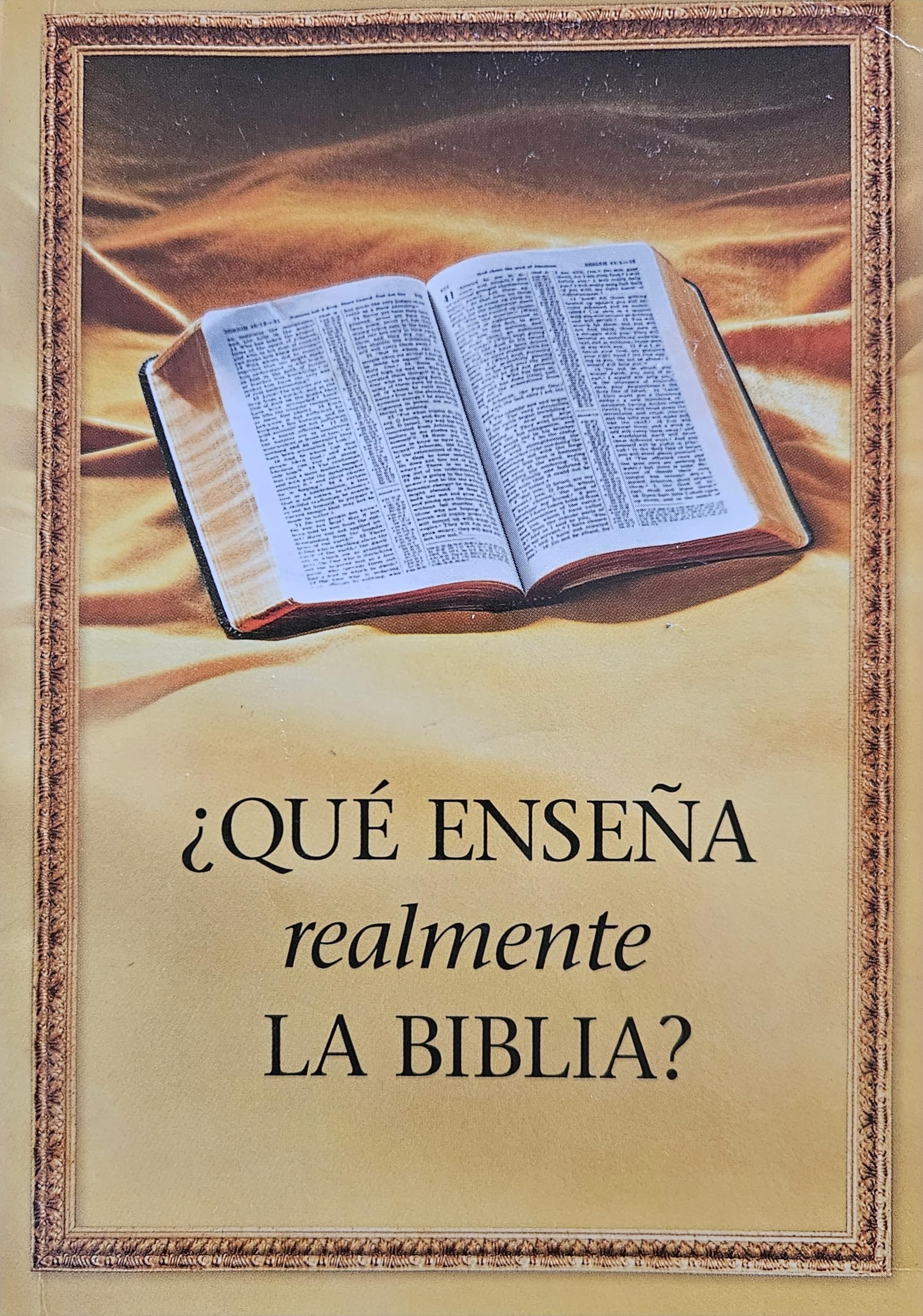 Que Ensena Realmente La Biblia
