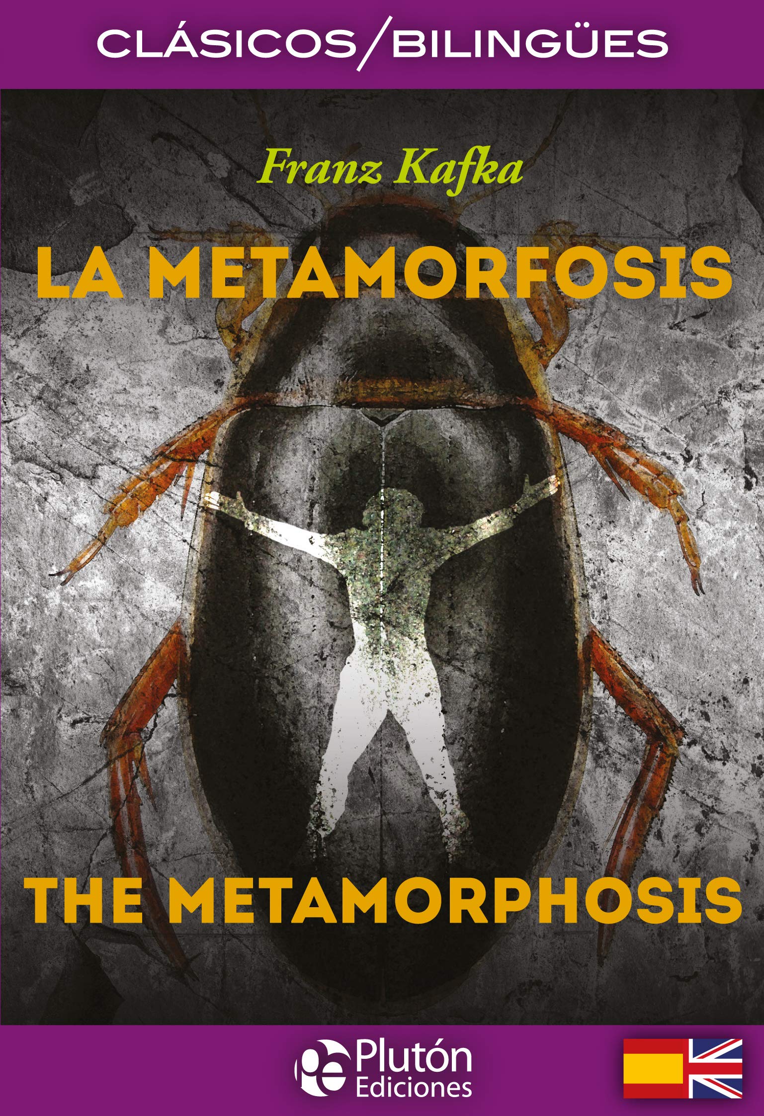 La Metamorfosis / The Metamorphosis (Colección Clásicos Bilingües)