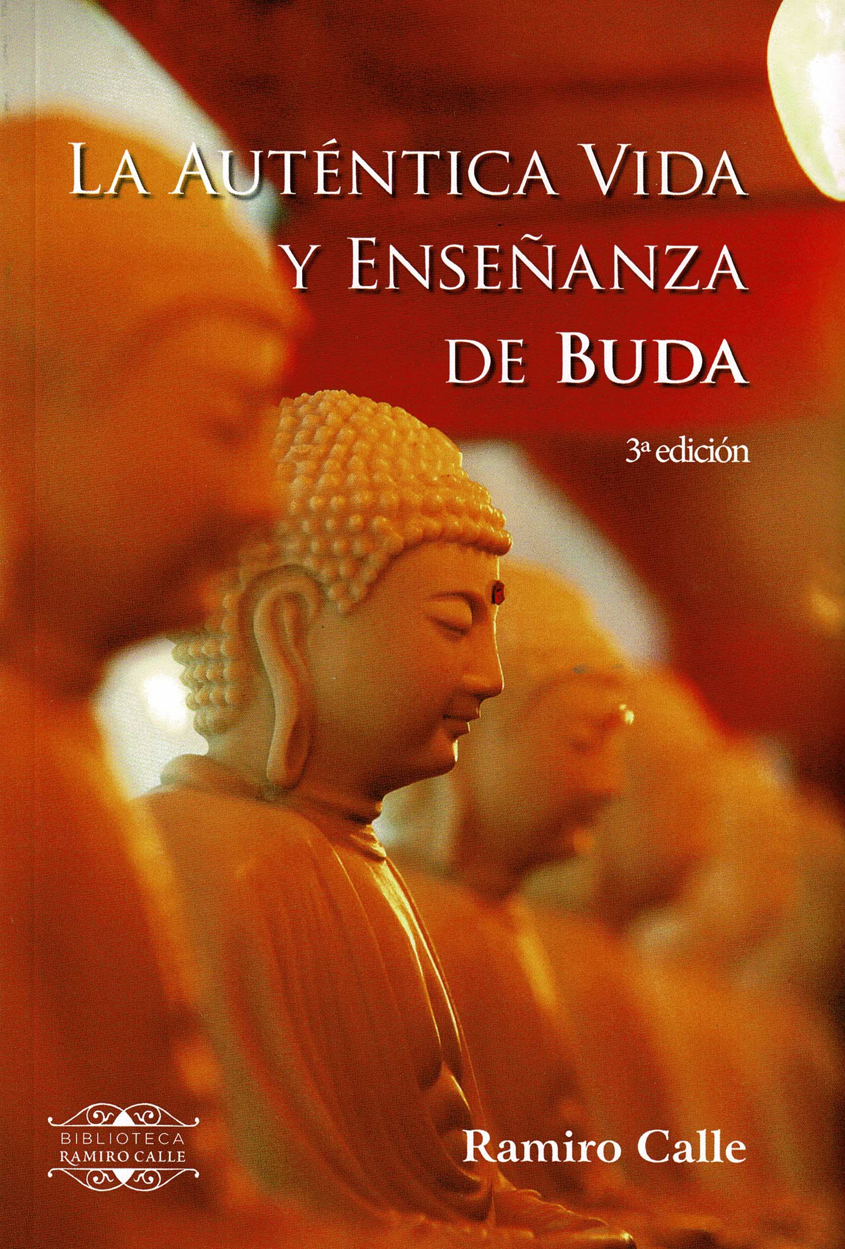 La auténtica vida y enseñanza de Buda