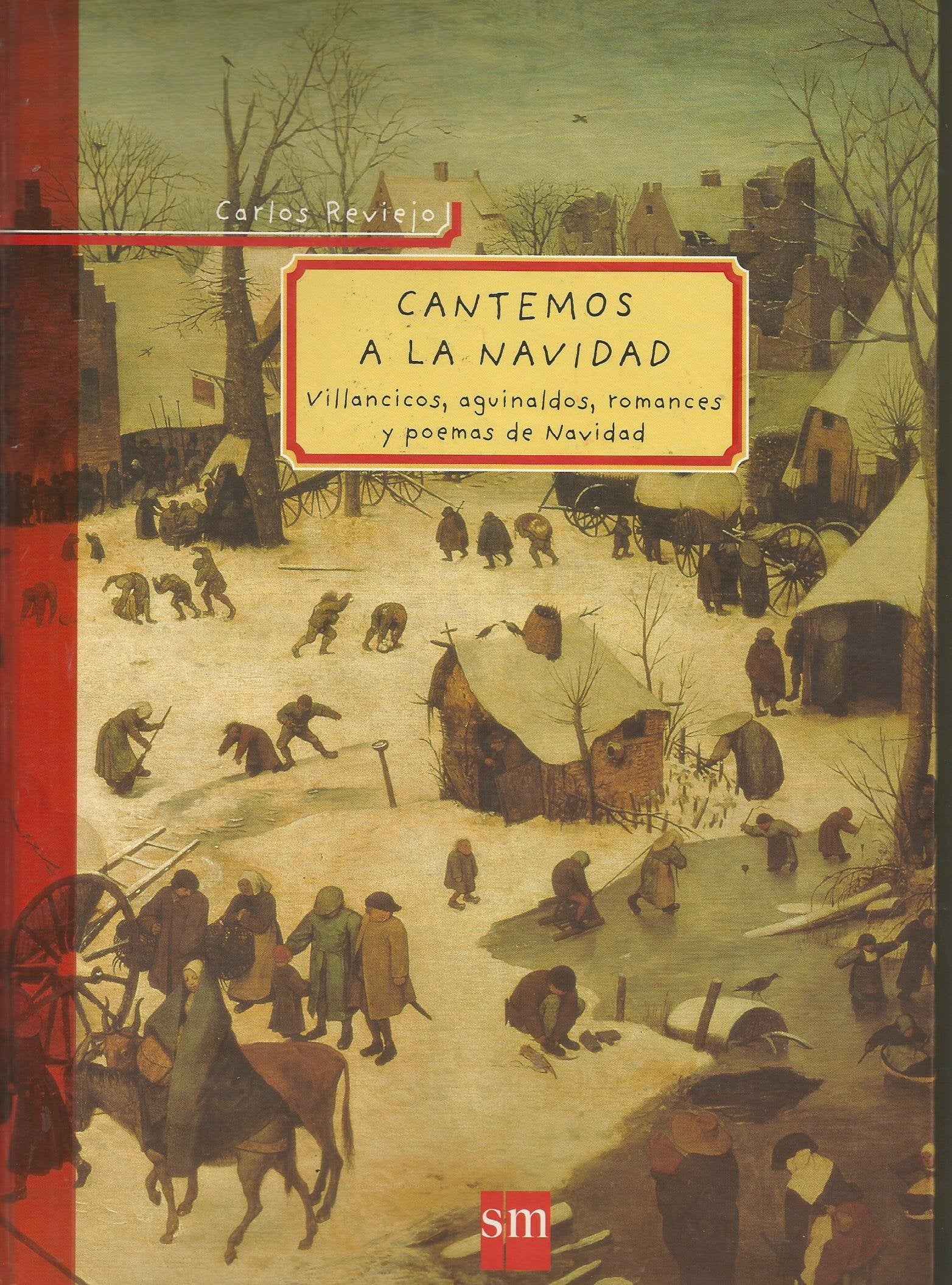 Cantemos a la Navidad: Villancicos, aguinaldos, romances y poemas de Navidad (Padres y maestros)