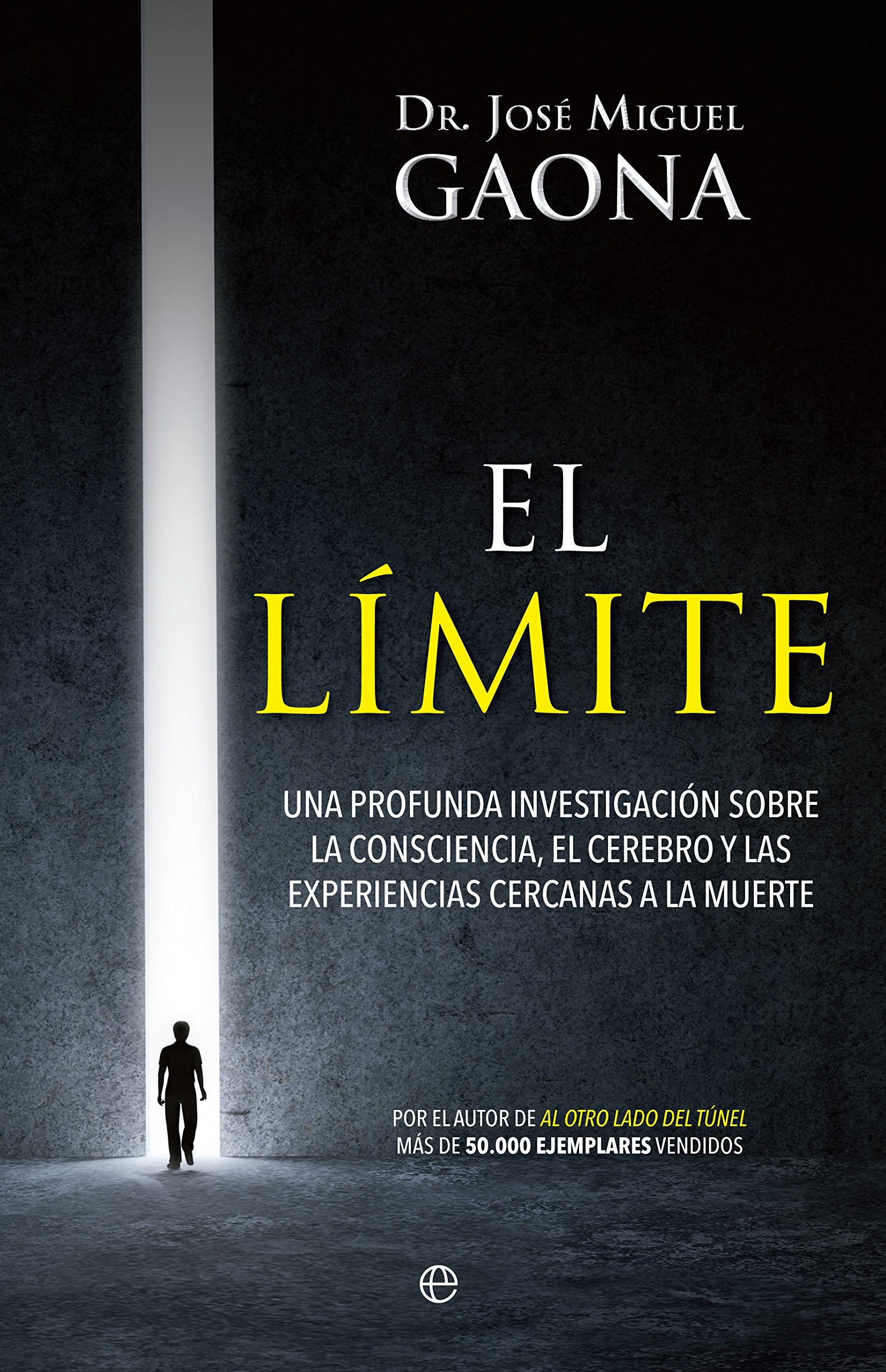 El límite: Una profunda investigación sobre la consciencia, el cerebro y las experiencias cercanas a la muerte (Bolsillo)