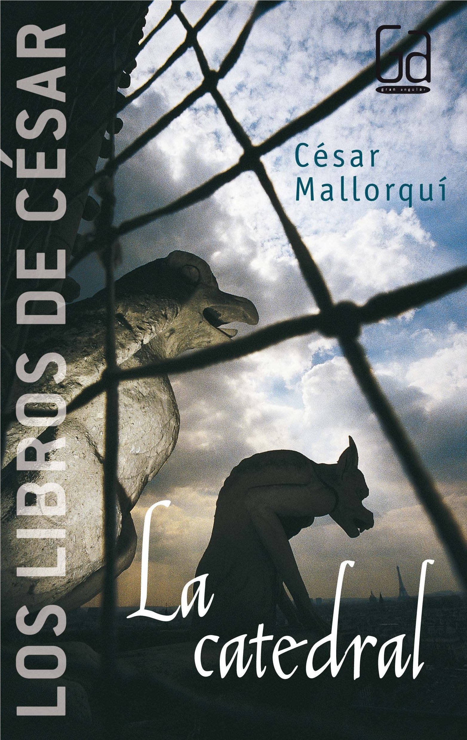 La catedral: Los libros de César Mallorquí (Los libros de…)
