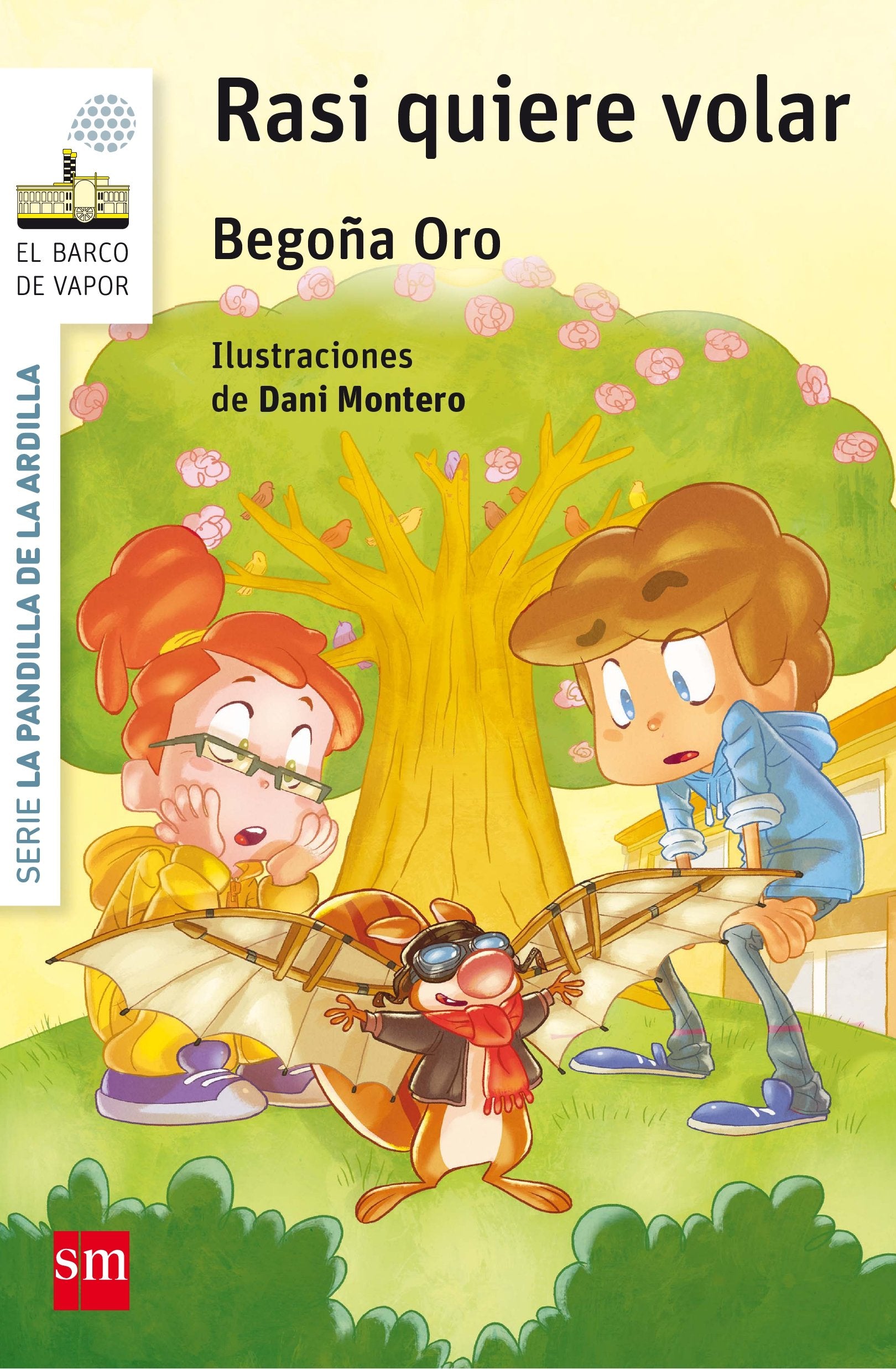 La pandilla de la ardilla 7. Rasi quiere volar (El Barco de Vapor Blanca)