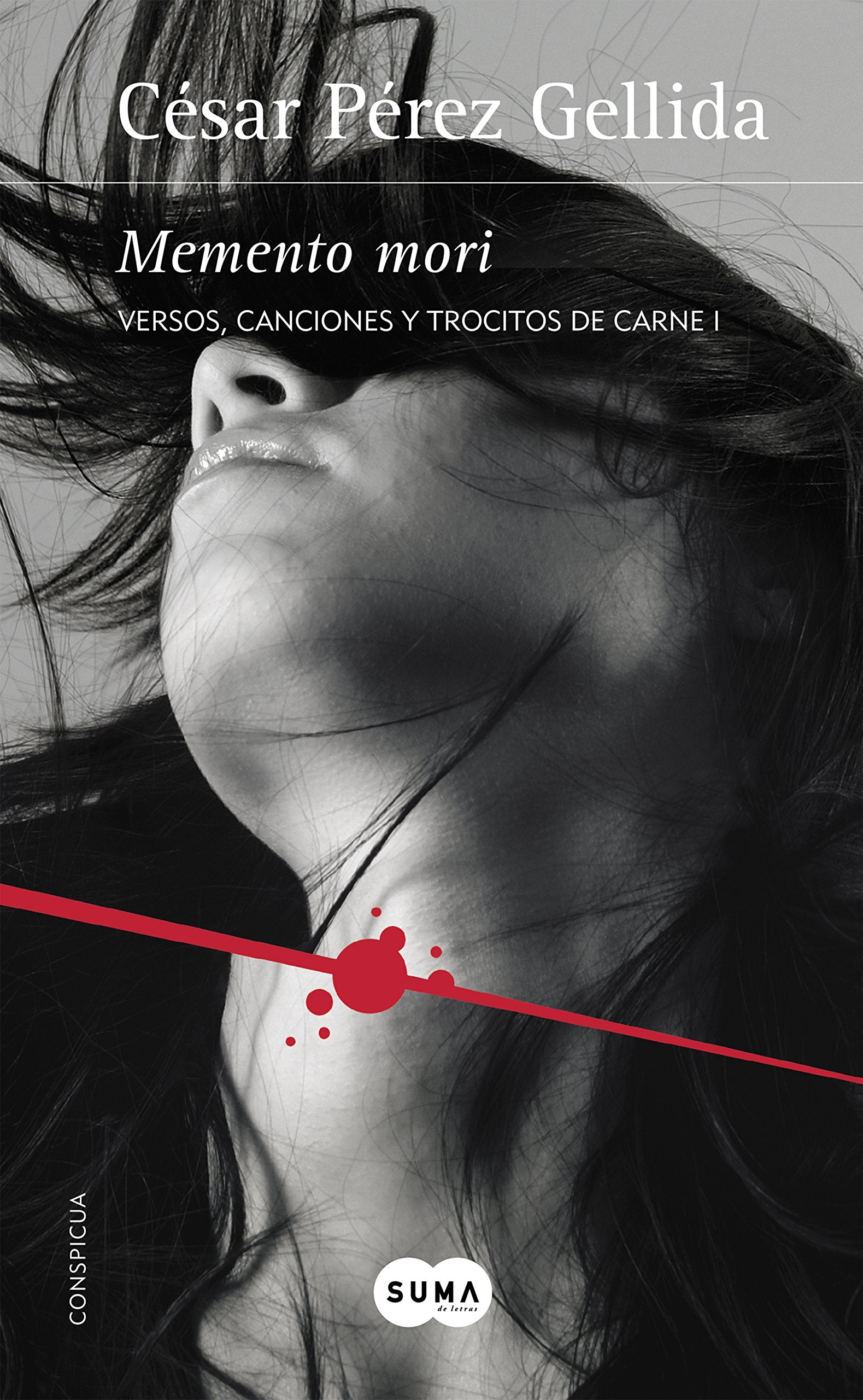 Memento mori (Versos, canciones y trocitos de carne 1) (SUMA)